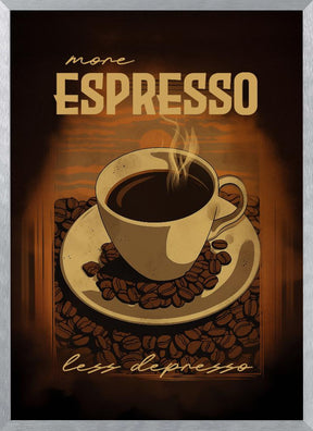 More Espresso   Less Depresso Poster