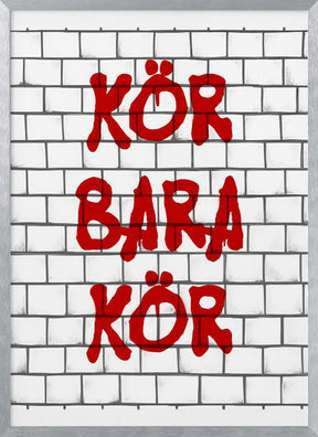 Kör Bara Kör Poster