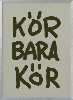 Kör Bara Kör Poster