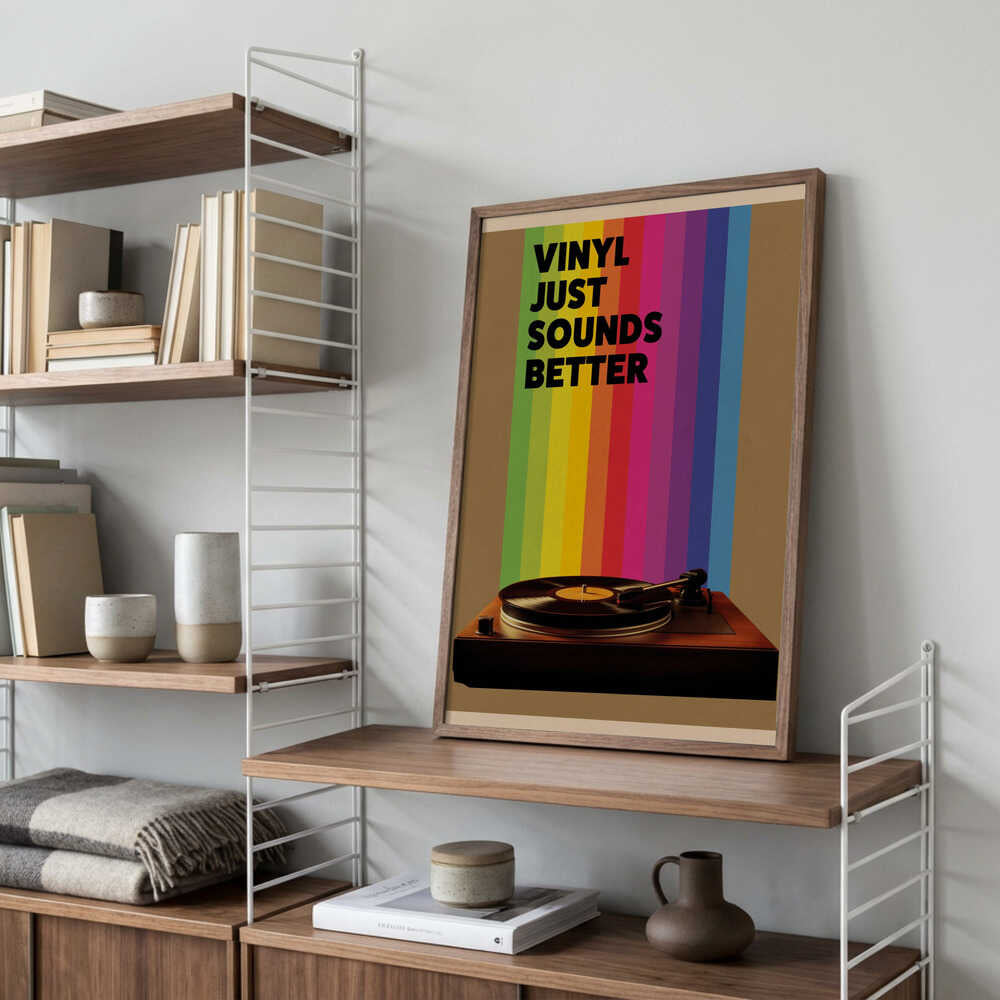 Vinyl Just Sounds Better Poster