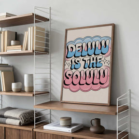 Delulu Is the Solulu Poster