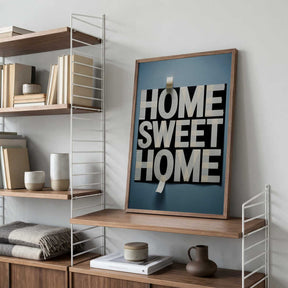 Home Sweet Home Taped Poster