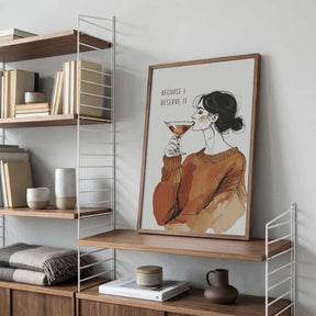 Because I Deserve It Poster