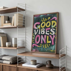 Good Vibes Only No 1 Poster