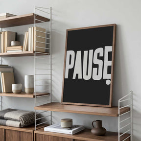 Pause Poster