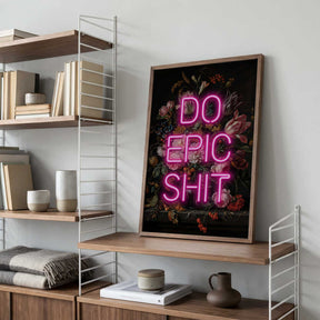 Do Epic Shit Poster