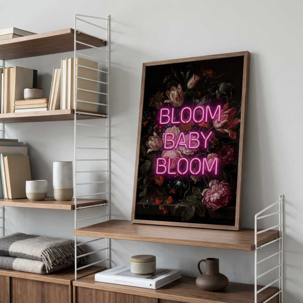 Bloom Baby Bloom Poster