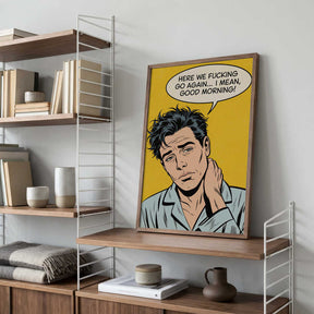I Mean, Good Morning Poster