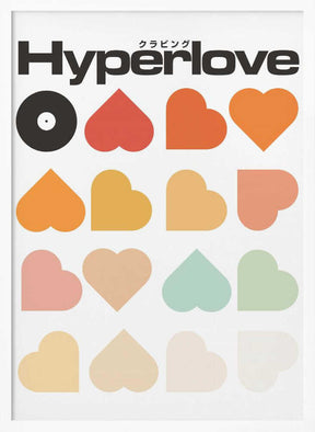 Hyperlove Print Poster
