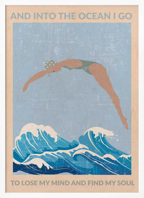 Into the Ocean I Go (grey) Poster
