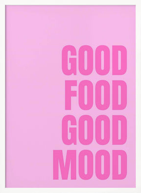 Good Food Good Mood Poster