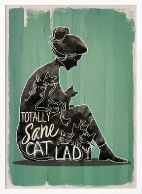 Totally Sane Cat Lady Poster