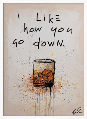 I like how you go down Poster