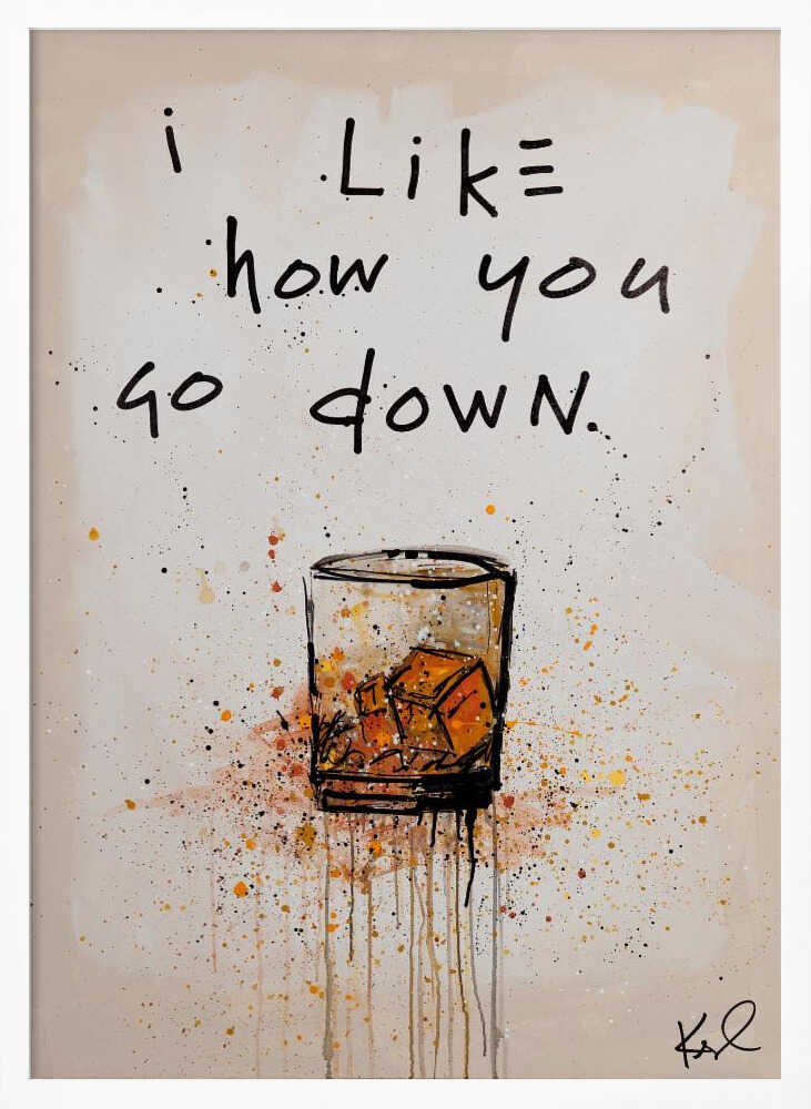 I like how you go down Poster