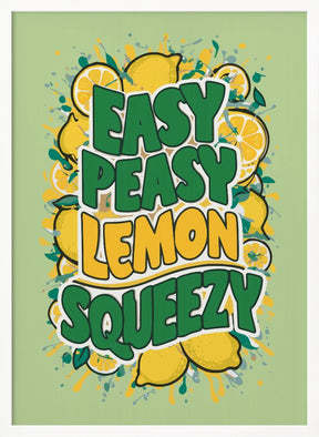 Easy Peasy Lemon Squeezy 1 Poster