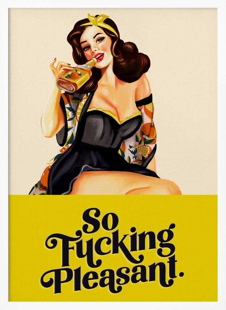 So Fucking Pleasant Art Deco Pinup Girl Poster