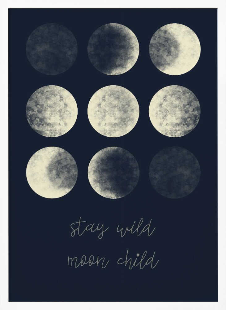 Stay Wild Moon Child Poster