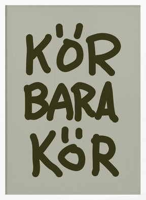 Kör Bara Kör Poster