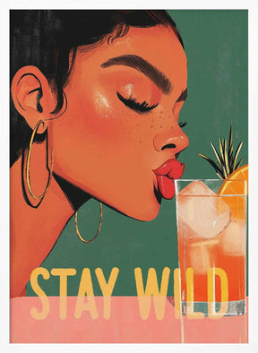 Stay Wild Poster