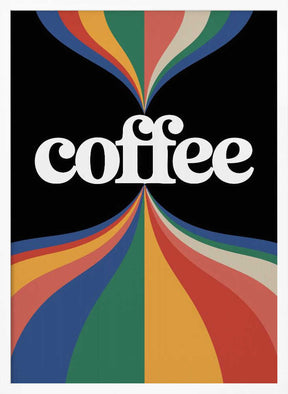 Coffee Rainbow Poster