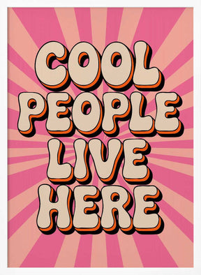 Cool People Live Here Poster