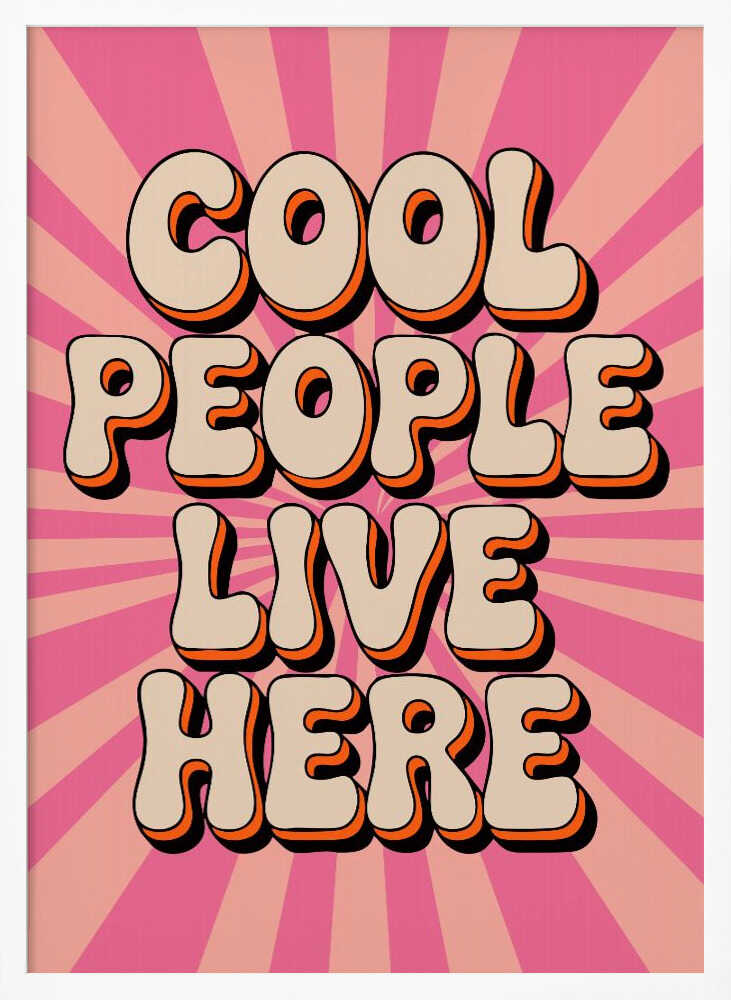 Cool People Live Here Poster