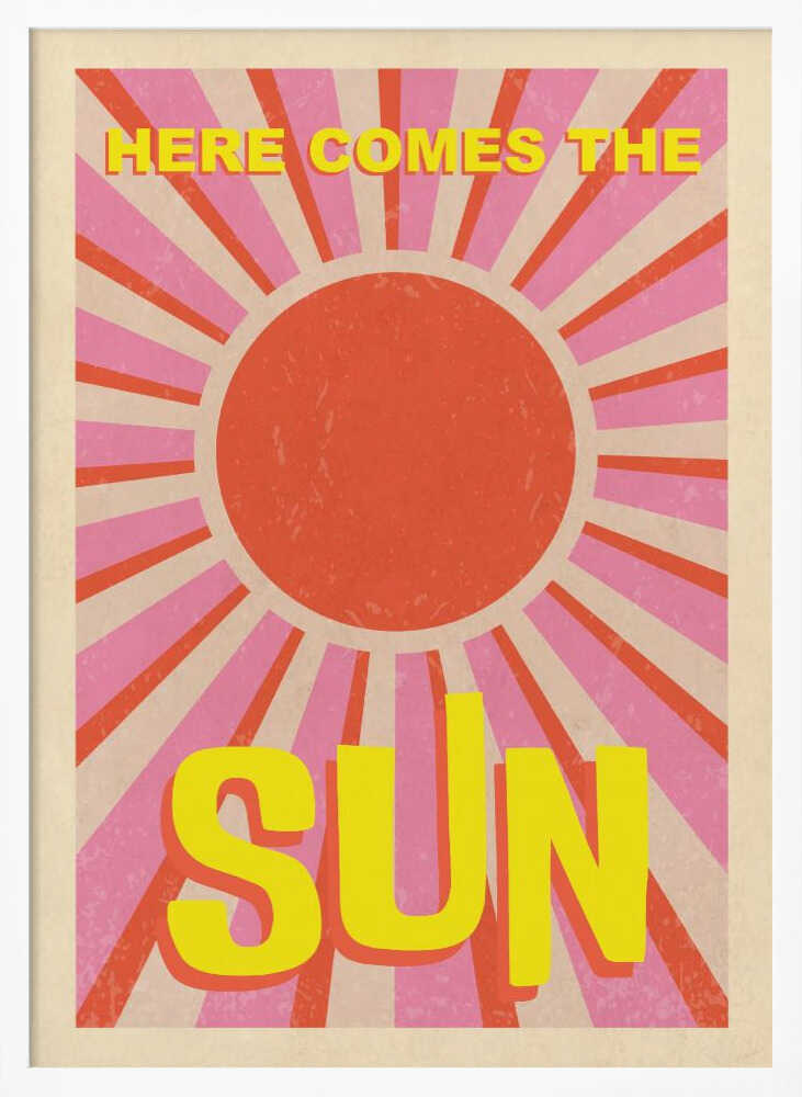 A3 Here Comes the Sun 01.png Poster