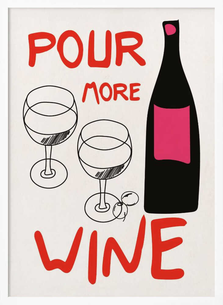 A4 Pour More Wine Pink 01.png Poster