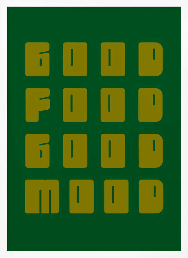 Good Food Good Mood Poster