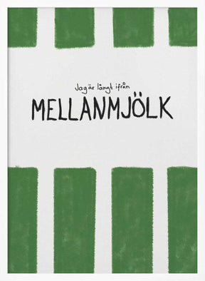 Mellanmjölk Poster