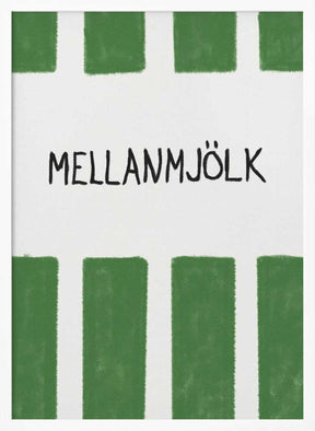 Mellanmjölk Poster