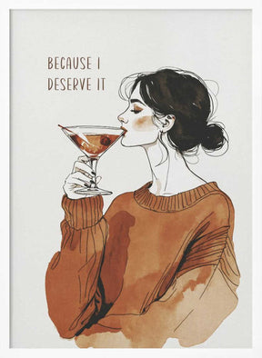 Because I Deserve It Poster