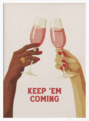 Keep 'em Coming Poster