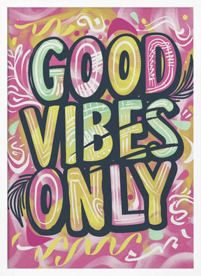 Good Vibes Only No 2 Poster