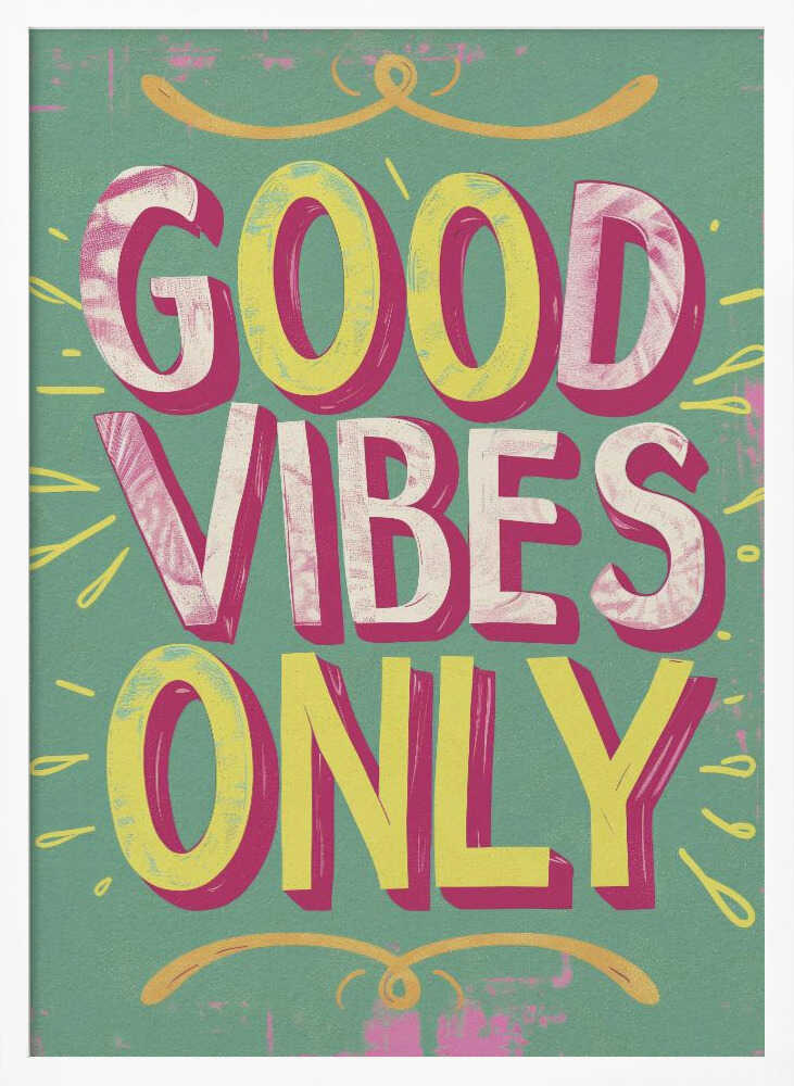 Good Vibes Only No 4 Poster