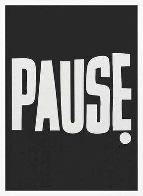 Pause Poster