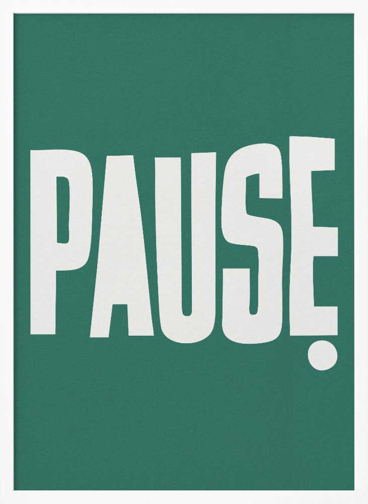Pause Poster
