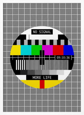 No Signal, More Life Poster