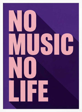 No Music, No Life Poster