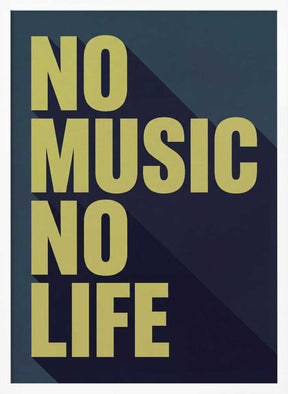 No Music, No Life Poster