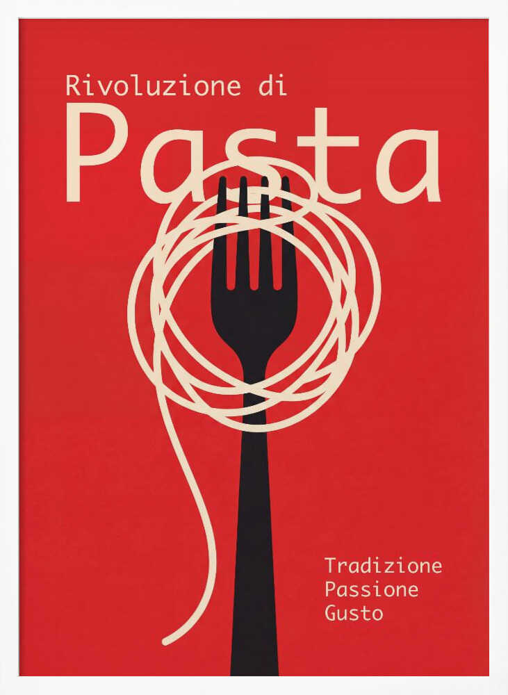 Rivoluzione Di Pasta Poster
