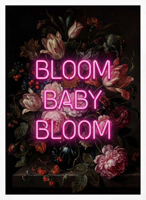 Bloom Baby Bloom Poster