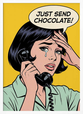 Just Send Chocolate Poster