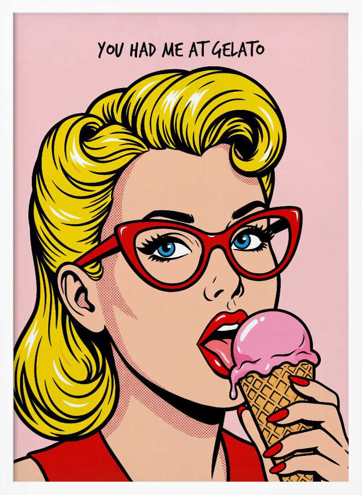 You Had Me At Gelato Poster
