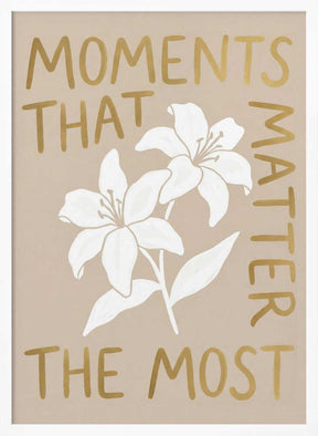 Moments That Matter the Most Poster