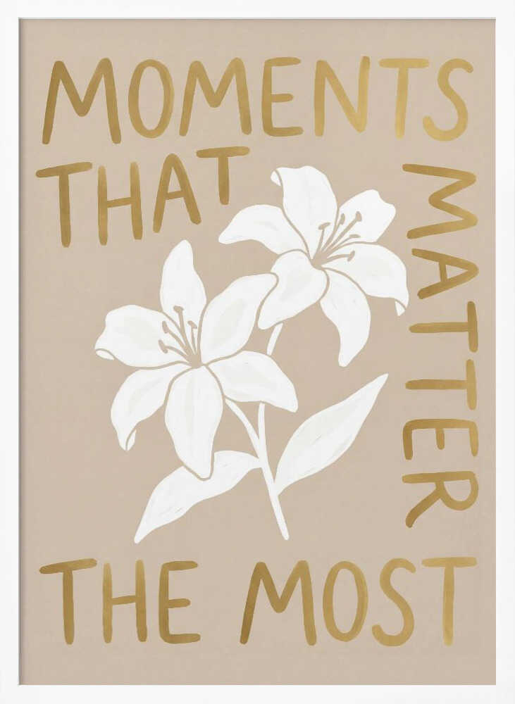 Moments That Matter the Most Poster