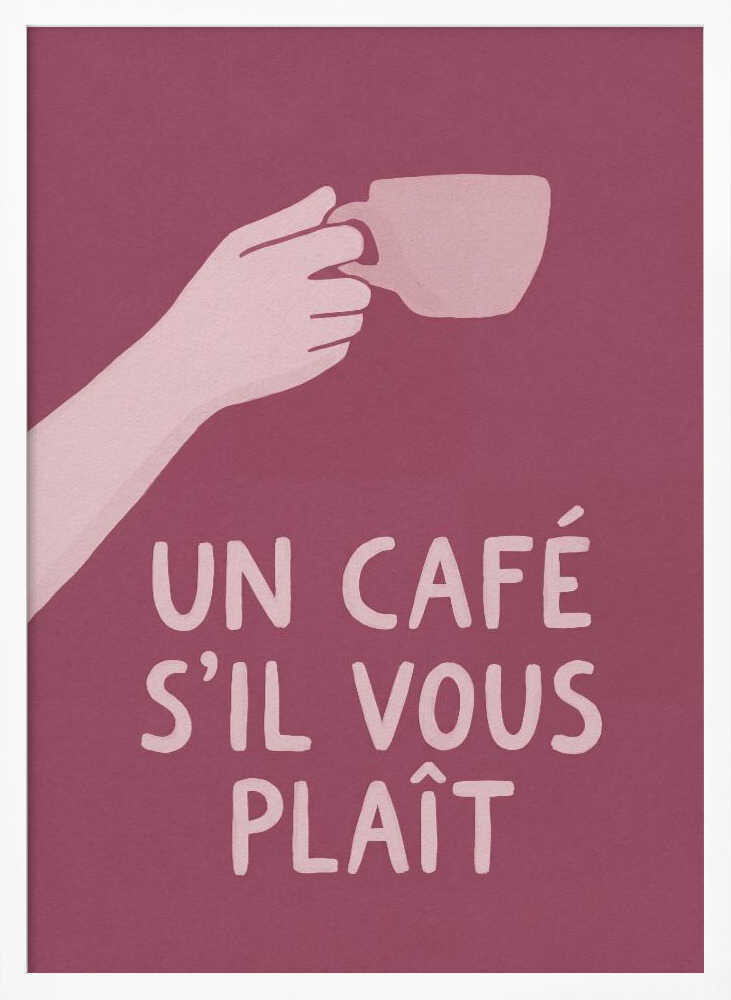 Un Café S'il Vous Plait Poster