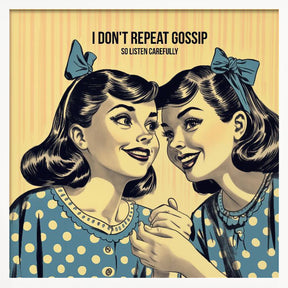 I Don&#039;t Repeat Gossip, So Listen Carefully Poster