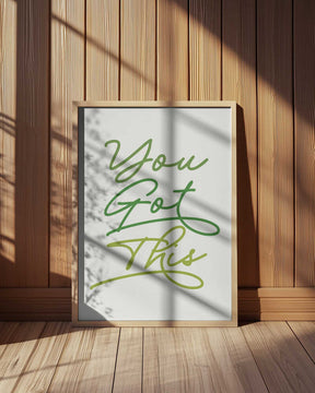 You Got This Poster