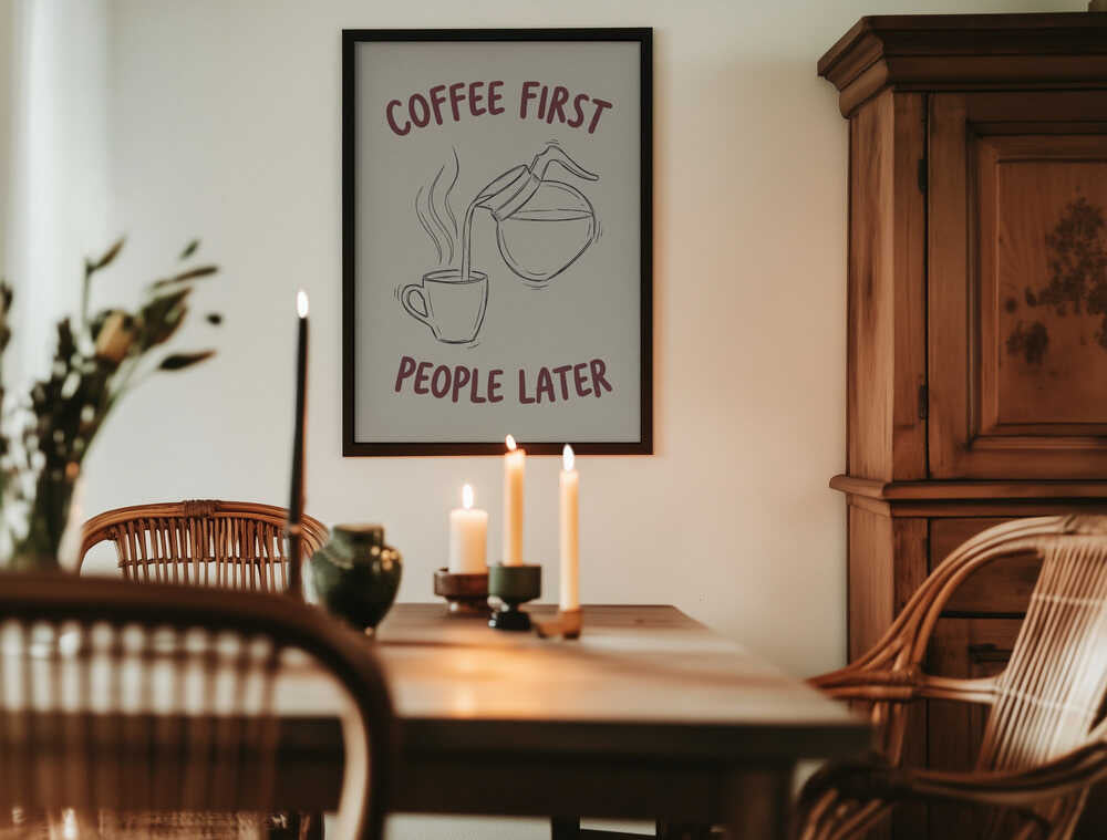 Coffee First, People Later Poster